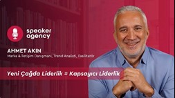 Yeni Çağda Liderlik = Kapsayıcı Liderlik | Ahmet Akın 