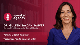 Yeni Bir Liderlik Anlayışı: Toplumsal Fayda Yaratan Lider | Dr. Gülfem Saydan Sanver