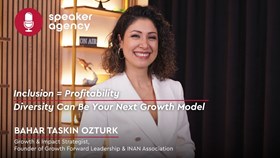  Inclusion = Profitability: Diversity Can Be Your Next Growth Model | Bahar Taskin Ozturk