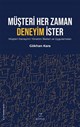 Müşteri Her Zaman Deneyim İster