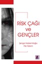 RİSK ÇAĞI ve GENÇLER