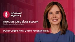Dijital Çağda Nasıl Çocuk Yetiştirmeliyiz? | Prof. Dr. Ayşe Bilge Selçuk