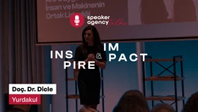 Speaker Agency Talks | Inspire & Impact - Doç. Dr. Dicle Yurdakul