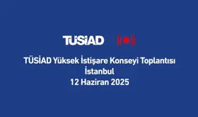 TÜSİAD Yüksek İstişare Konseyi — Panel Moderasyonu