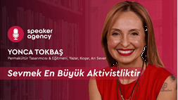 Sevmek En Büyük Aktivistliktir | Yonca Tokbaş