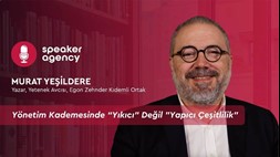 Yönetim Kademesinde “Yıkıcı” Değil 'Yapıcı Çeşitlilik' | Murat Yeşildere