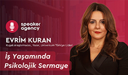 İş Yaşamında Psikolojik Sermaye | Evrim Kuran