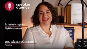 İş Yerinde Sağlıklı İlişkiler Kurmak | Dr. Gizem Sürenkök