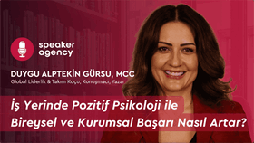 İş Yerinde Pozitif Psikoloji ile Bireysel ve Kurumsal Başarı Nasıl Artar | Duygu Alptekin Gürsu, MCC