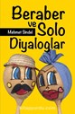 Beraber ve Solo Diyaloglar