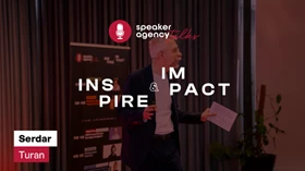 Speaker Agency Talks | Inspire & Impact - Serdar Turan