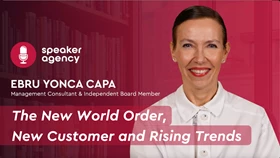 The New World Order, New Customer and Rising Trends | Ebru Yonca Çapa