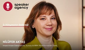 İş Dünyasının Geleceği | Nilüfer Aktaş