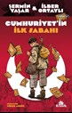 CUMHURİYET'İN İLK SABAHI