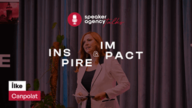 Speaker Agency Talks | Inspire & Impact - İlke Canpolat