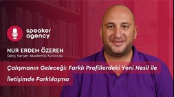 Çalışmanın Geleceği: Farklı Profillerdeki Yeni Nesil ile İletişimde Farklılaşma | Nur Erdem Özeren