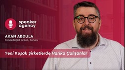 Yeni Kuşak Şirketlerde Harika Çalışanlar | Akan Abdula