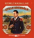 RENKLİ MASALLAR
