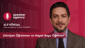 Dönüşen Öğretmen ve Hayat Boyu Öğrenen | Alp Köksal