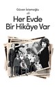 Her Evde Bir Hikaye Var