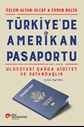 TÜRKİYE'DE AMERİKAN PASAPORTU