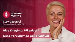 Niye Enerjimiz Tükeniyor? – Oysa Yorulmamak Çok Mümkün! | Alev Tekinak Özderici