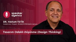 Tasarım Odaklı Düşünme (Design Thinking | Dr. Hakan Tetik
