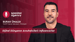 Dijital Dünyanın Arzuhalcileri: Influencerlar & Influencer Marketing | Burak Ünaldı