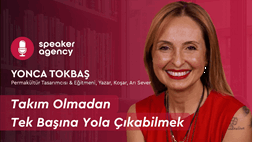 Takım Olmadan Tek Başına Yola Çıkabilmek | Yonca Tokbaş