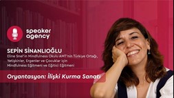 Oryantasyon: İlişki Kurma Sanatı | Sepin Sinanlıoğlu