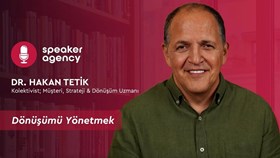 Dönüşüm Yönetmek | Dr. Hakan Tetik 