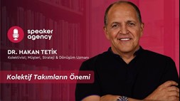 Kolektif Takımların Önemi | Dr. Hakan Tetik 