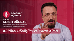 Kültürel Dönüşüm ve Karar Alma | Uzm. Dr. Kerem Dündar
