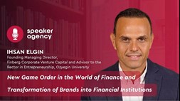 New Game Order in the World of Finance and Transformation of Brands | Ihsan Elgin