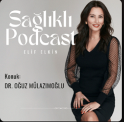 Sağlıklı Podcast: Evrim Kuran/Gerçekten Nasılız?