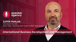International Business Development and Management | Zafer Parlar