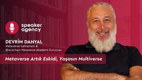 Metaverse Artık Eskidi, Yaşasın Multiverse | Devrim Danyal