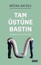 TAM ÜSTÜNE BASTIN